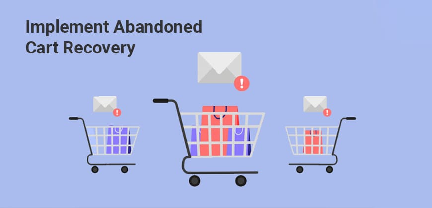 Implement Abandoned Cart Recovery