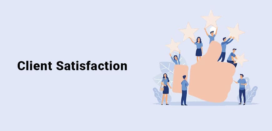 Client Satisfaction