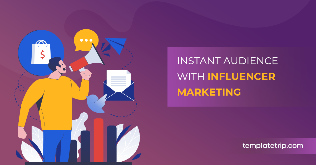 Instant Audience With Influencer Marketing