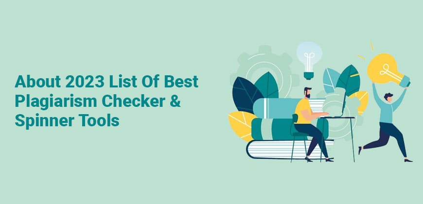 2023 List Of Best Plagiarism Checker & Spinner Tools