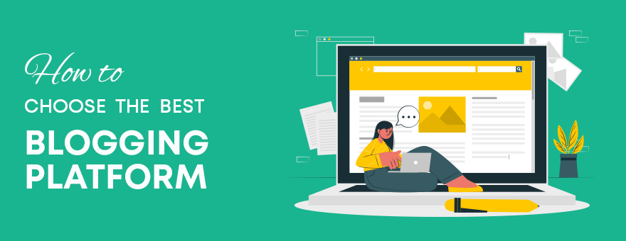 Choose a Blogging Platform
