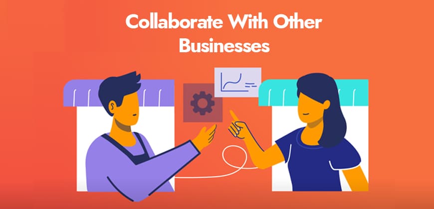 Collaborate with Other Businesses
