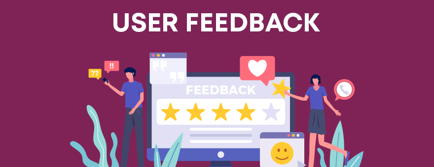 Engage with User Feedback