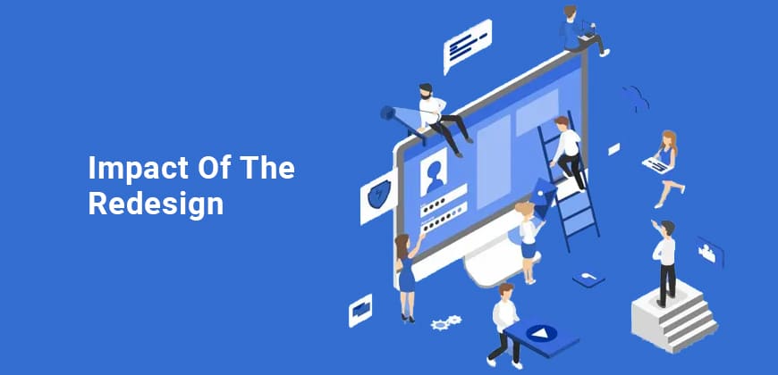 Impact of the Redesign