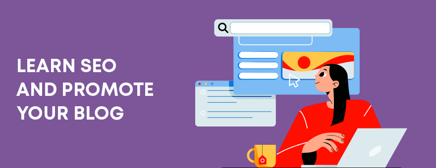 Learn SEO and Promote Your Blogs