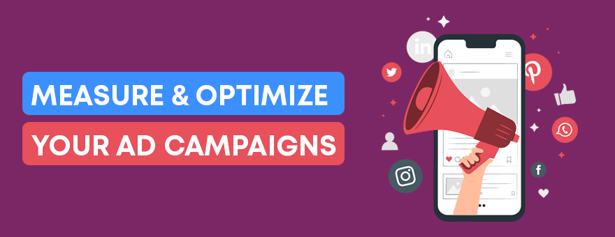 Measure and Optimize Your Ad Campaigns