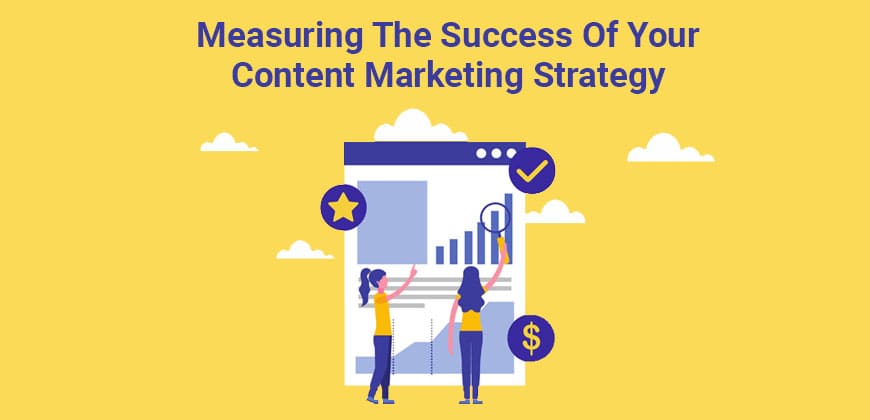 Measuring the Success of Your Content Marketing Strategy