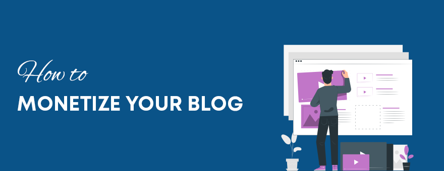 Monetize Your Blogs