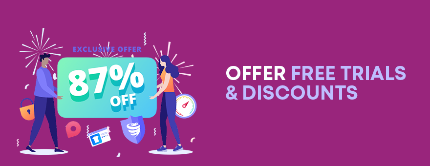 Offer Free Trials and Discounts