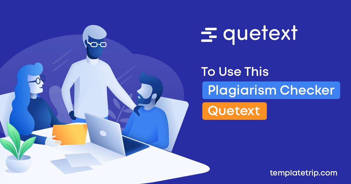 Quetext Plagiarism Checker