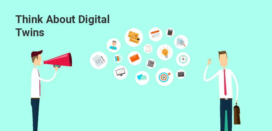 Think about Digital Twins