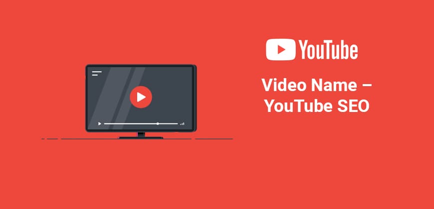 Video Name - YouTube