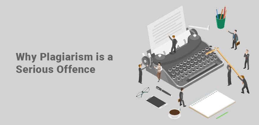 Why Plagiarism is a Serious Offence
